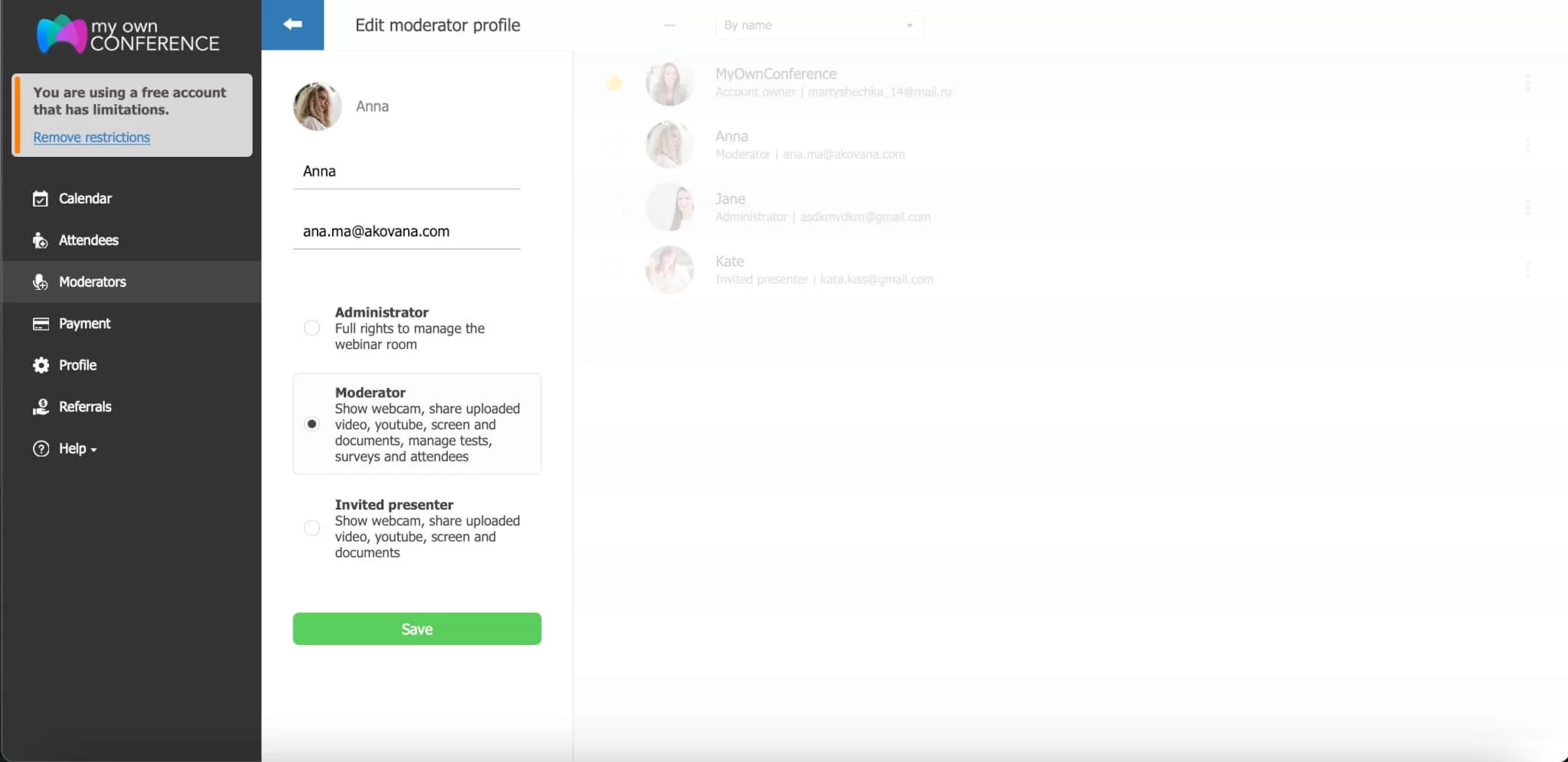 How to change a moderator’s role How to change a moderator’s role