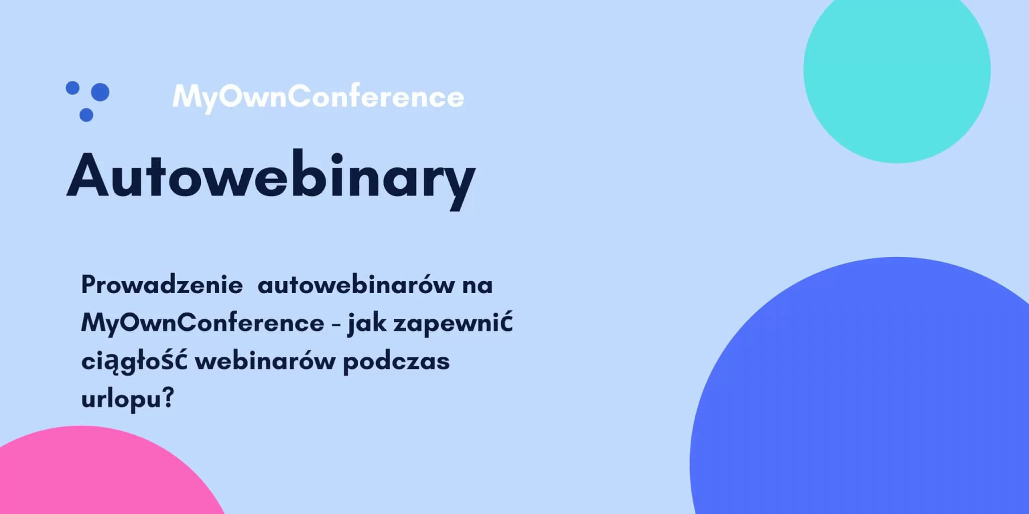 Jak dobrze zaplanować i poprowadzić autowebinar, aby zainteresować odbiorców Skuteczne planowanie autowebinarów, które przyciągają uczestników i budują zaufanie